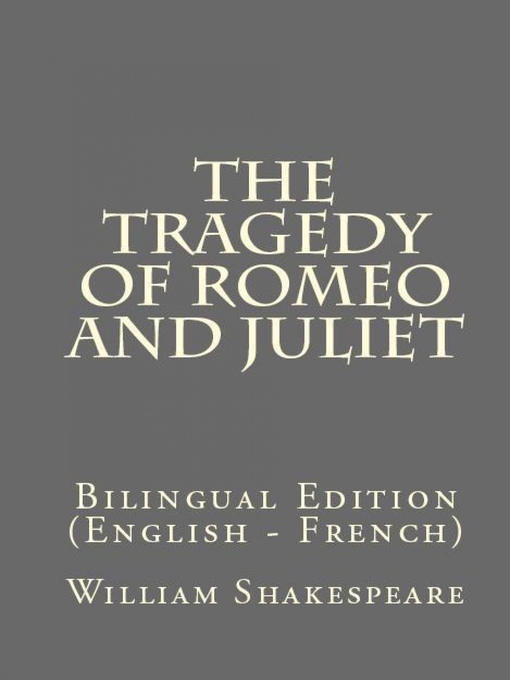 Title details for The Tragedy of Romeo and Juliet by William Shakespeare - Available